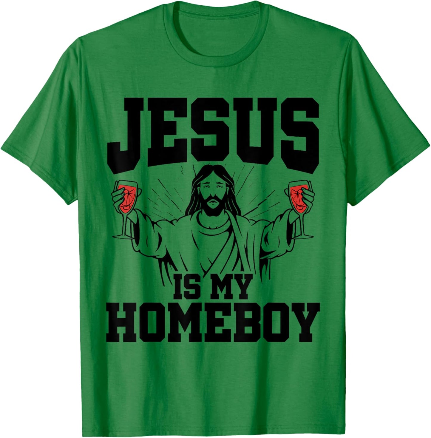 Jesus Is My Homeboy Christian Humor Religious Pun Jokes T-Shirt - T-Shirt | Irish Green