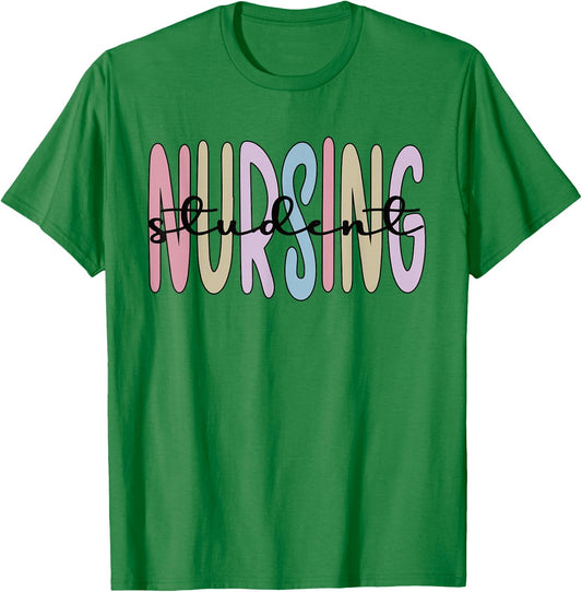 Nursing Student Appreciation Student Nurse Nursing School T-Shirt - T-Shirt | Irish Green