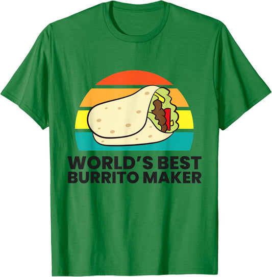 World's Best Burrito Maker T-Shirt - T-Shirt | Irish Green
