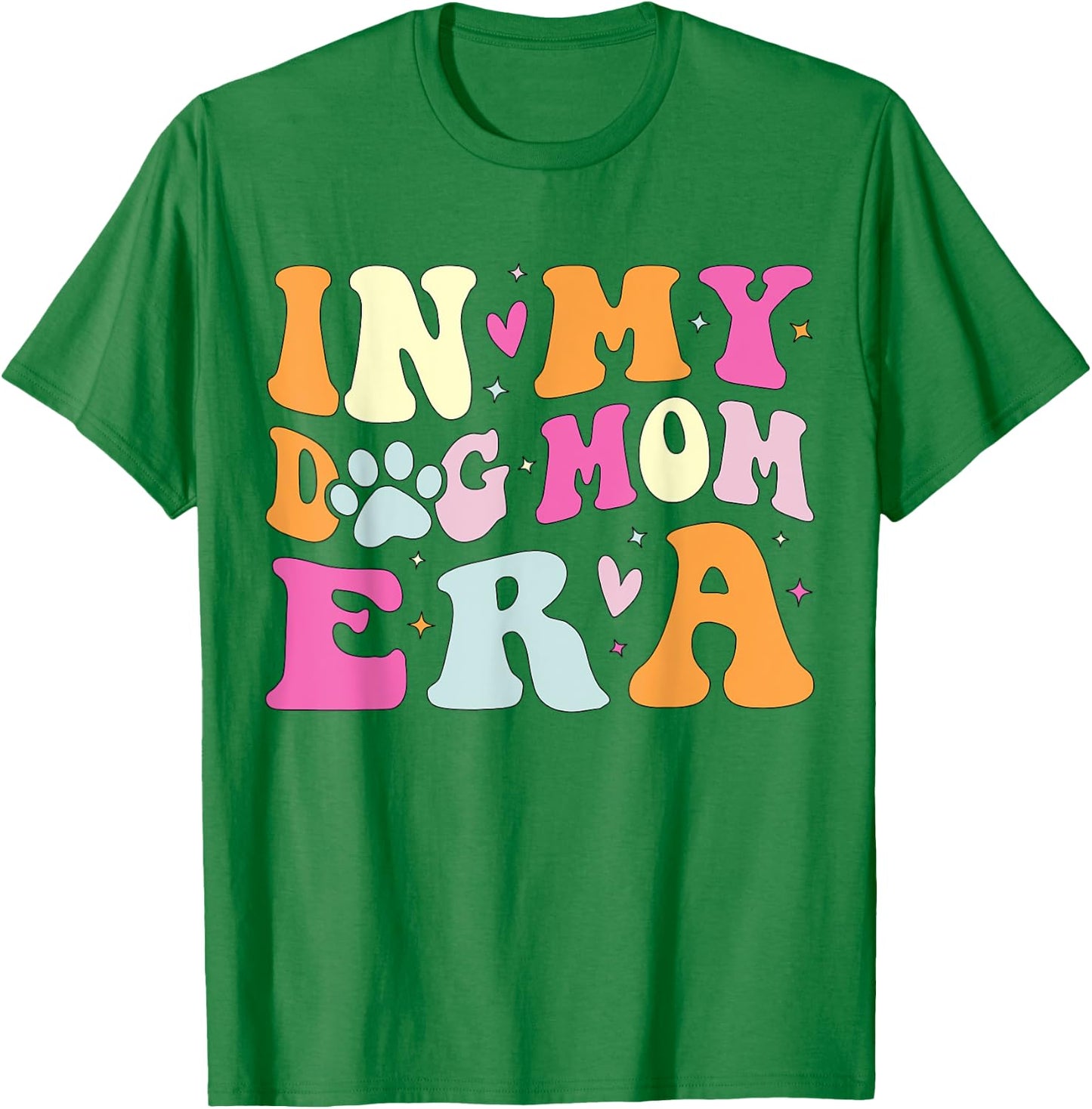 In My Dog Mom Era Cute Dog Mom Women Kids T-Shirt - T-Shirt | Irish Green
