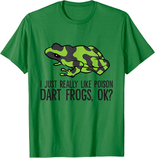 Green Poison Dart Frog I Just Really Like Poison Dart Frogs T-Shirt - T-Shirt | Irish Green