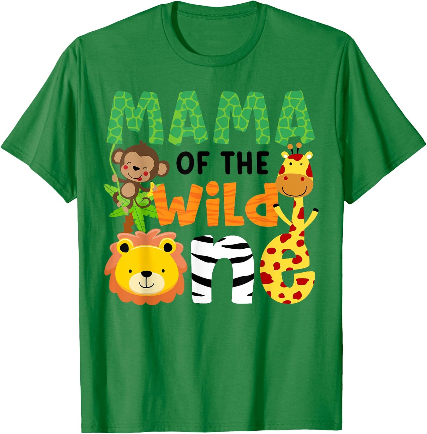 Mama of the Wild One Zoo Theme Bday Safari Jungle Animals T-Shirt - T-Shirt | Irish Green