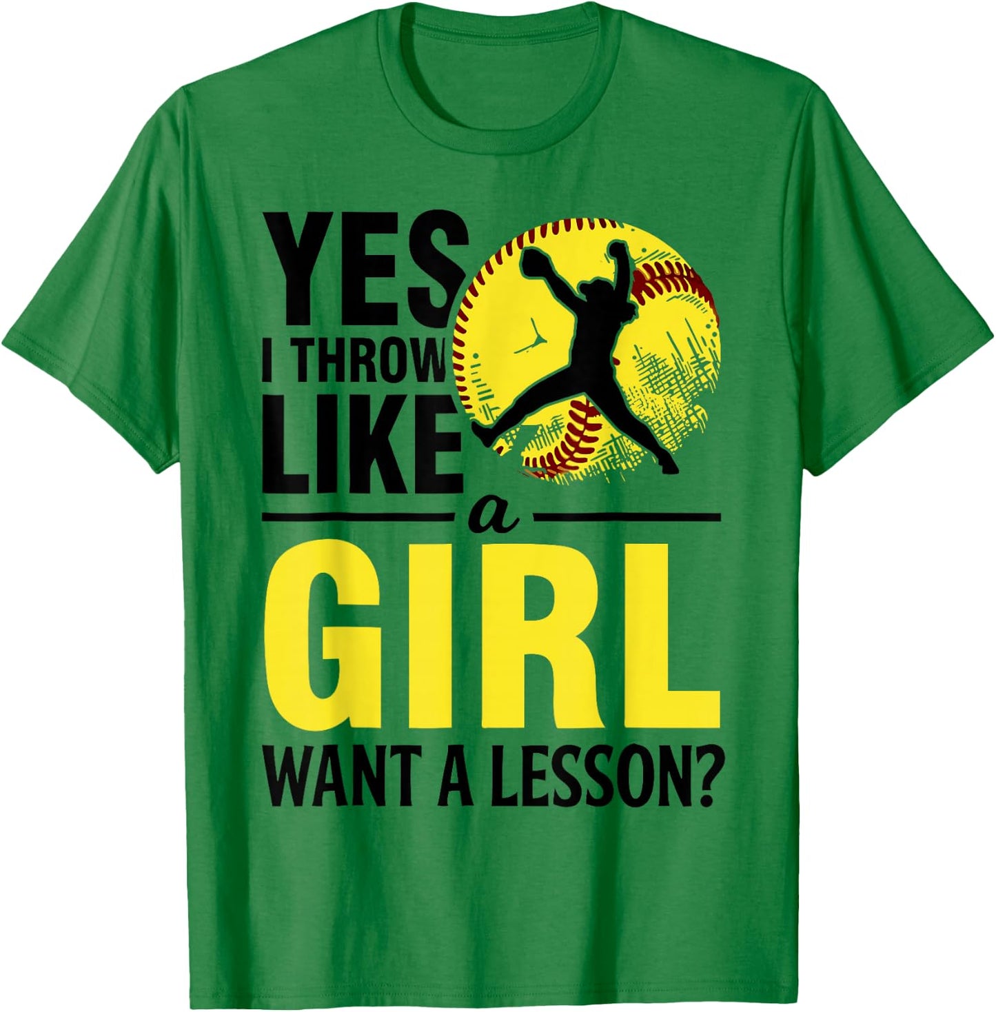 Softball Yes I Throw Like Girl Teen Women Funny Graphic T-Shirt - T-Shirt | Irish Green