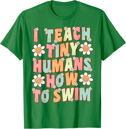 I Teach Tiny Humans to Swim Instructor Groovy Retro Swimming T-Shirt - T-Shirt | Irish Green