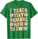 I Teach Tiny Humans to Swim Instructor Groovy Retro Swimming T-Shirt - T-Shirt | Irish Green