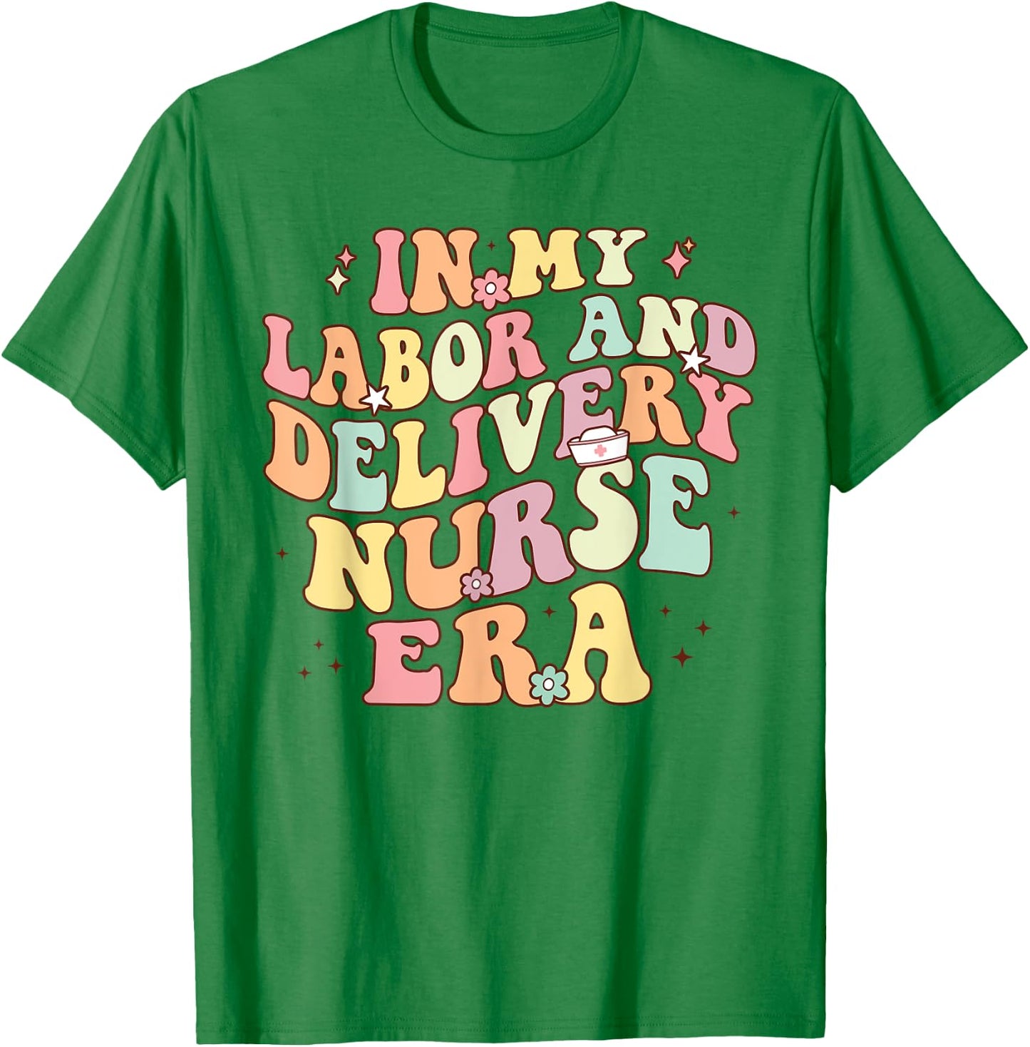 In My Labor And Delivery Nurse Era Retro Nurse Appreciation T-Shirt - T-Shirt | Irish Green