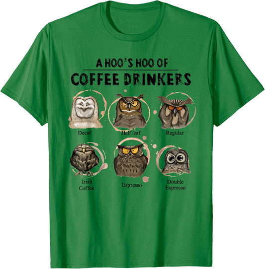 A hoo's hoo of coffee drinkers owl T-Shirt - T-Shirt | Irish Green