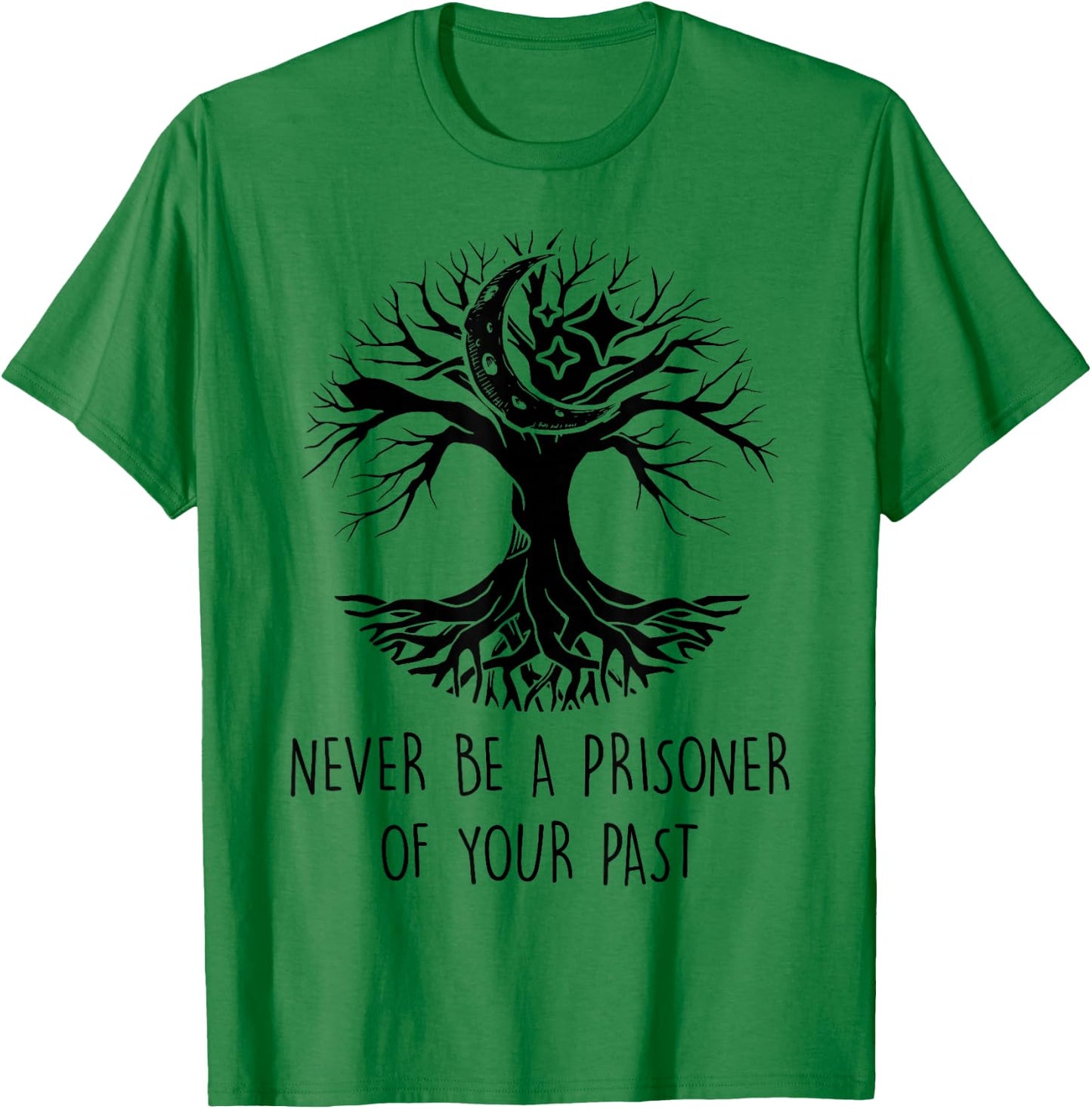 Spiritual - Never Be A Prisoner Of Your Past - Meditation T-Shirt - T-Shirt | Irish Green