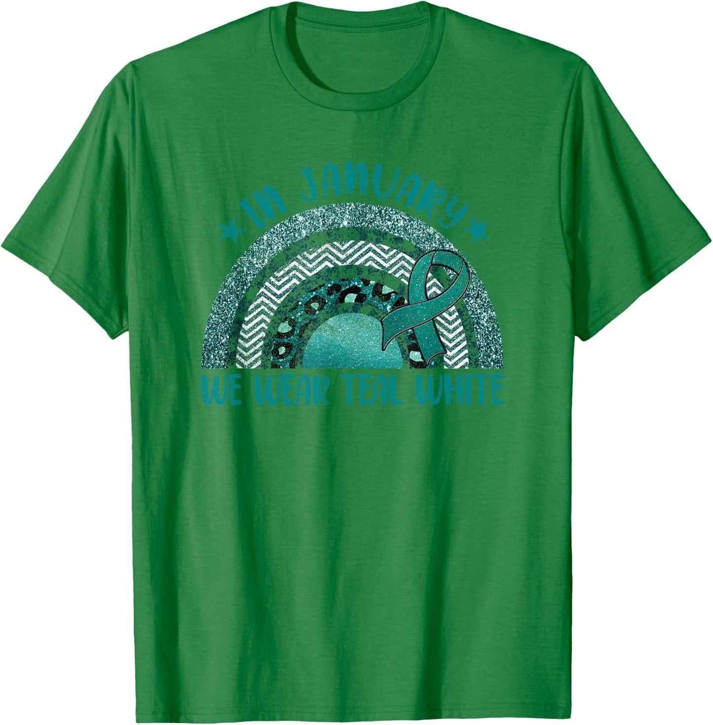 In January We Wear Teal White - Cervical Cancer Rainbow T-Shirt - T-Shirt | Irish Green
