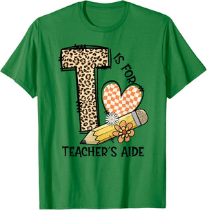 T Is For Teacher’s Aide Back To First Day Of School Leopard Men Women Girls Kids T-Shirt - T-Shirt | Irish Green