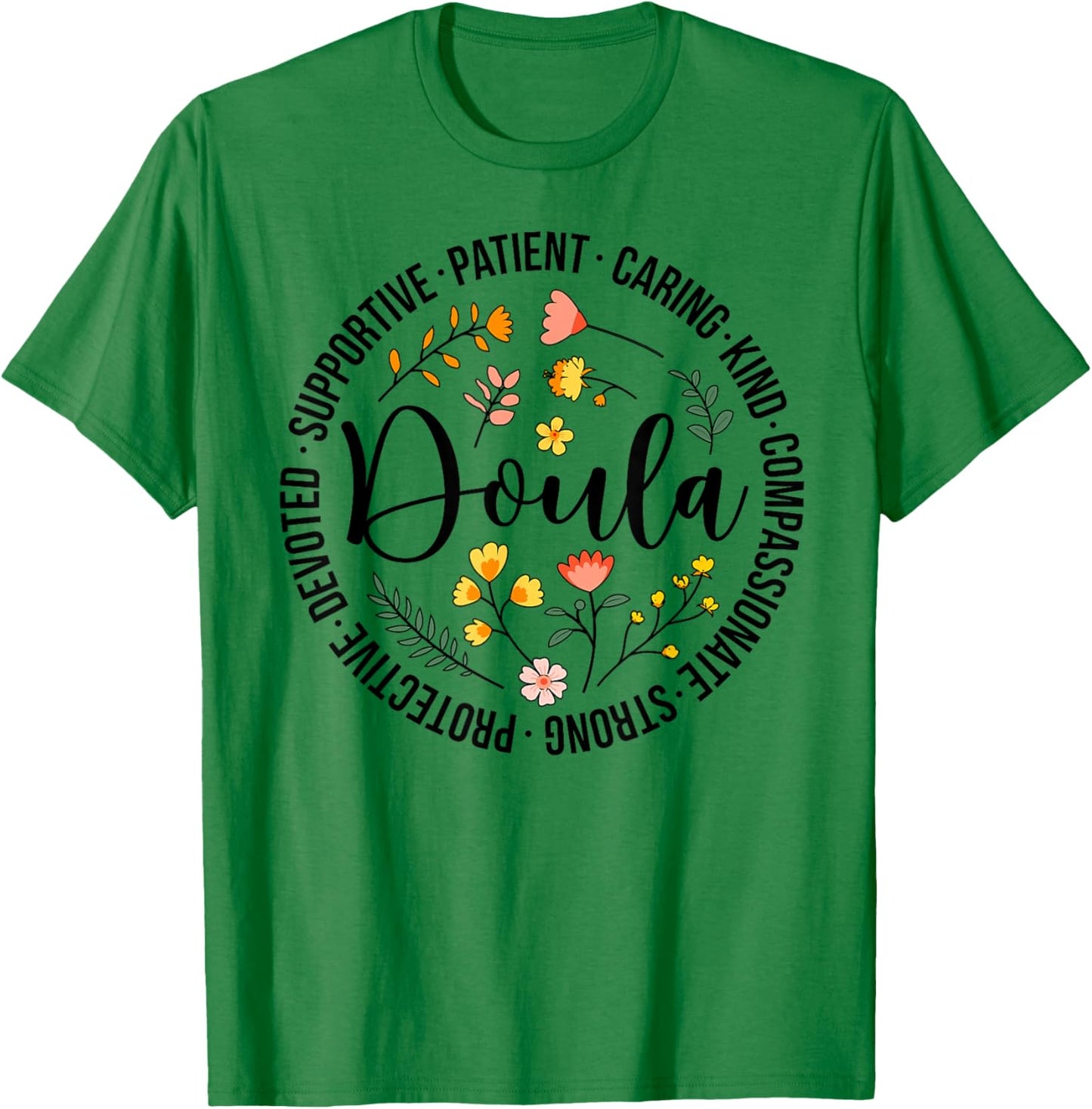 Doula Appreciation Birth Doula Postpartum Doula Doulas T-Shirt - T-Shirt | Irish Green