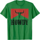 Vintage Bull Skull Hey There Howdy Western Country Cowgirl T-Shirt - T-Shirt | Irish Green
