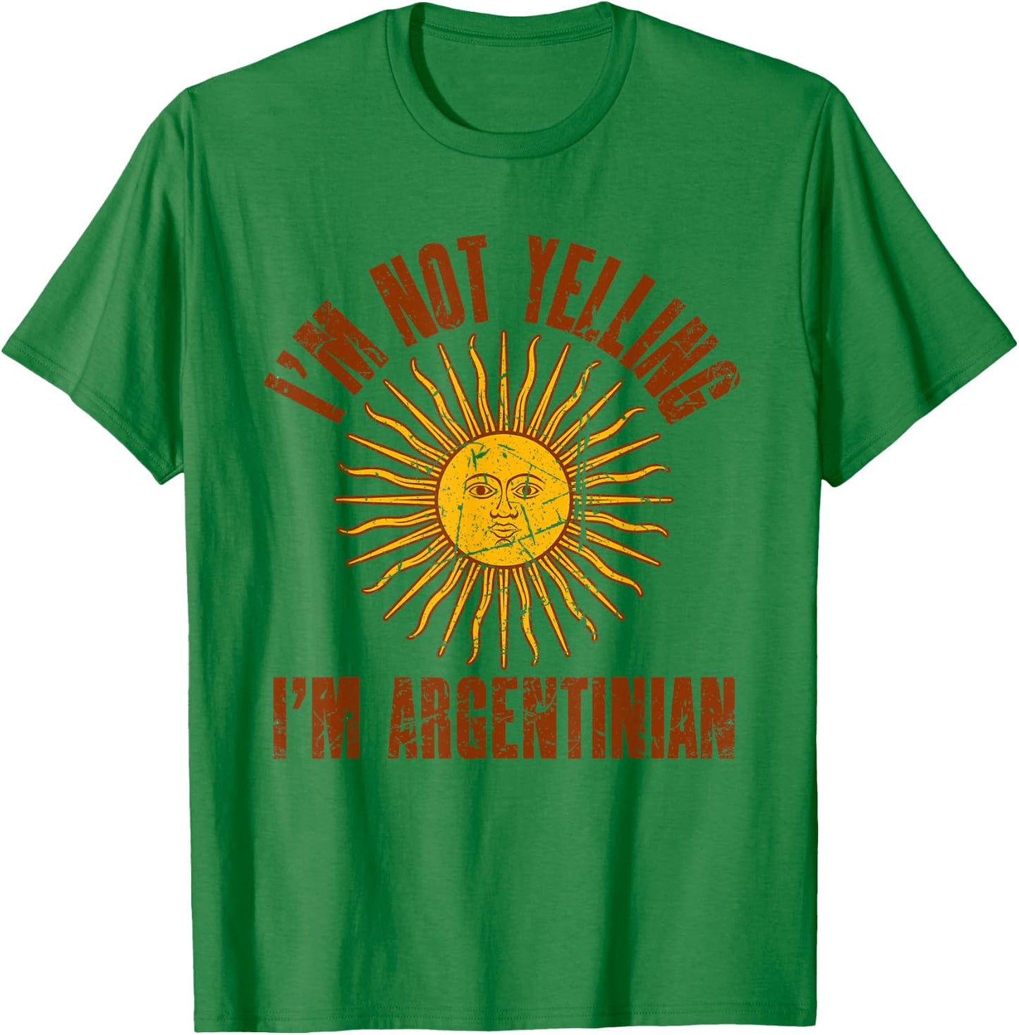 I'm Not Yelling I'm Argentinian | Retro Distressed Argentina T-Shirt - T-Shirt | Irish Green
