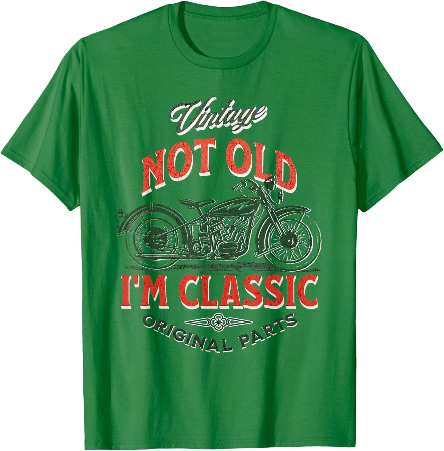 Vintage Motorcycle Dad Granddad I'm Not Old I’m Classic T-Shirt - T-Shirt | Irish Green