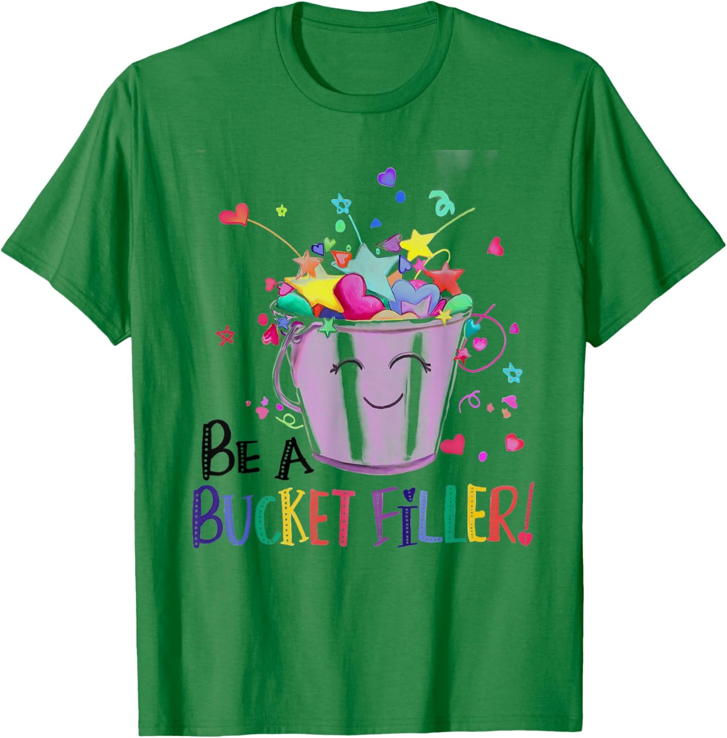 Be A Bucket Filler Funny School Back To School T-Shirt - T-Shirt | Irish Green
