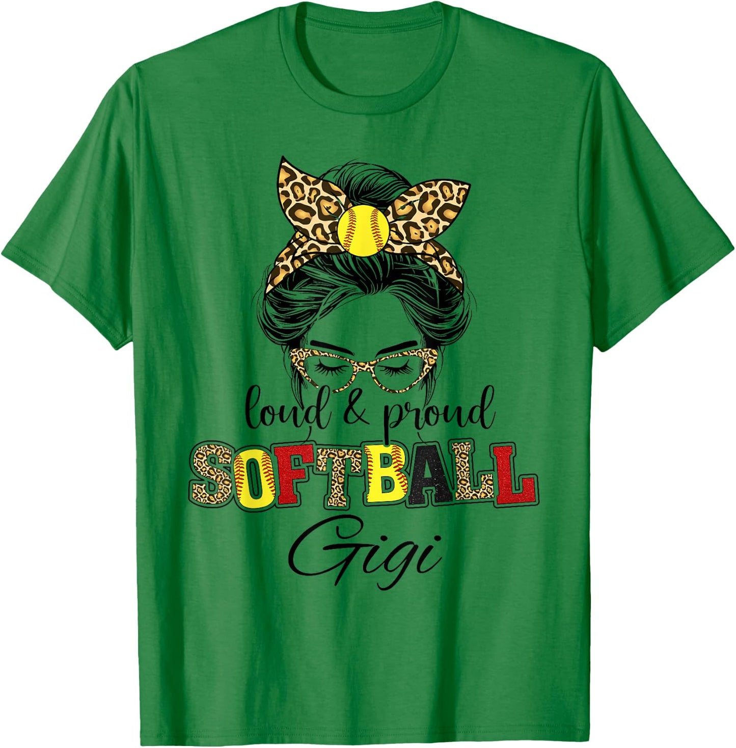 Proud and loud softball Gigi messy bun leopard girls T-Shirt - T-Shirt | Irish Green