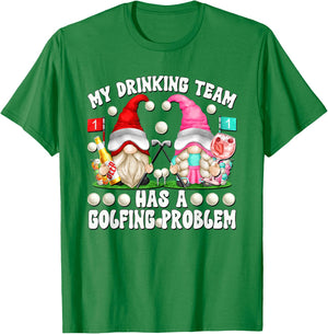 Beer Golf Saying My Drinking Team Has A Golfing Problem T-Shirt - T-Shirt | Irish Green