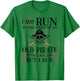 Runner I May Run Pirate, Jogging Marathoner Funny Running T-Shirt - T-Shirt | Irish Green