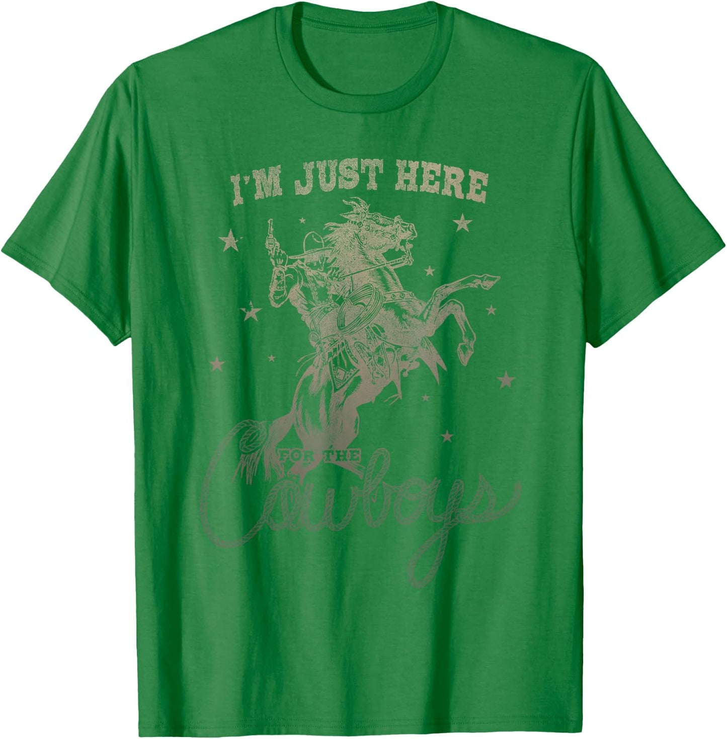 I'm Just Here For The Cowboys vintage Western Horse T-Shirt - T-Shirt | Irish Green