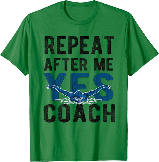Repeat Yes Swim Coach Swimming Coach T-Shirt - T-Shirt | Irish Green