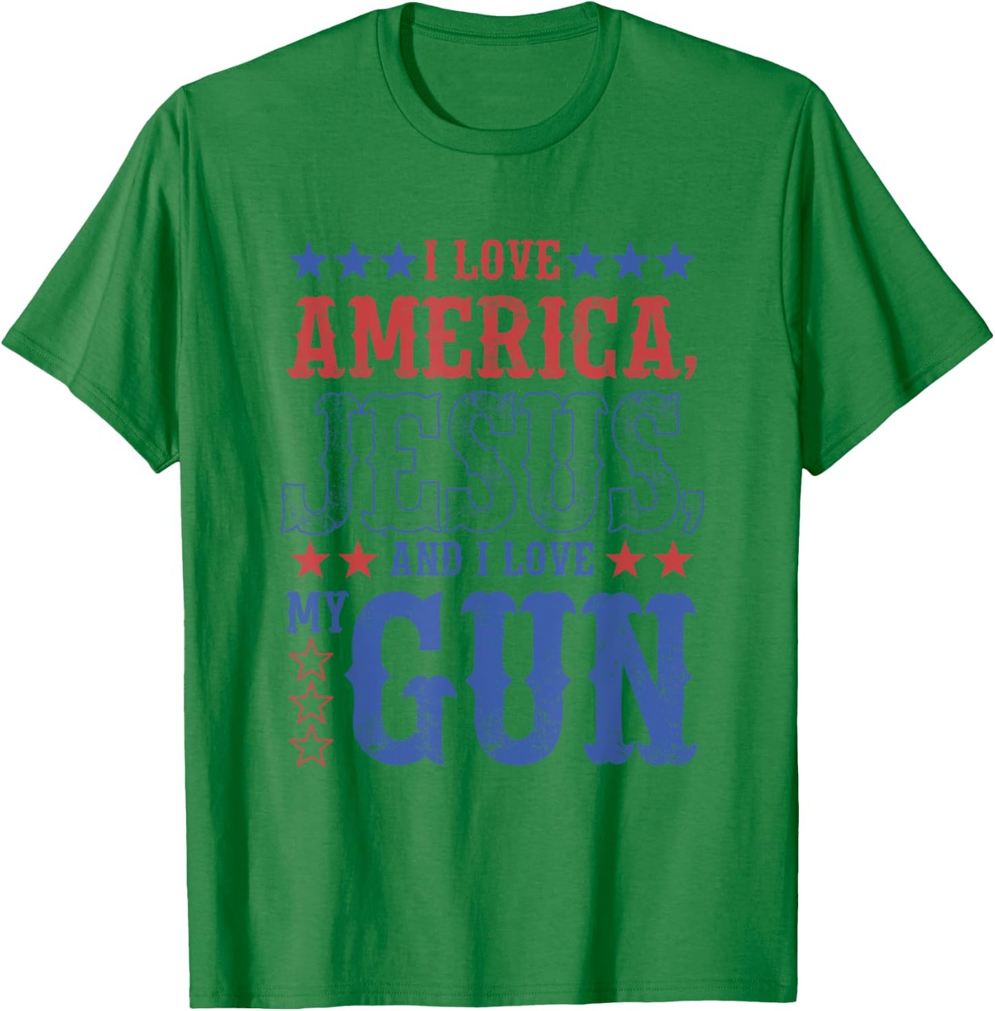 I Love America Jesus And I Love Gun Apparel T-Shirt - T-Shirt | Irish Green