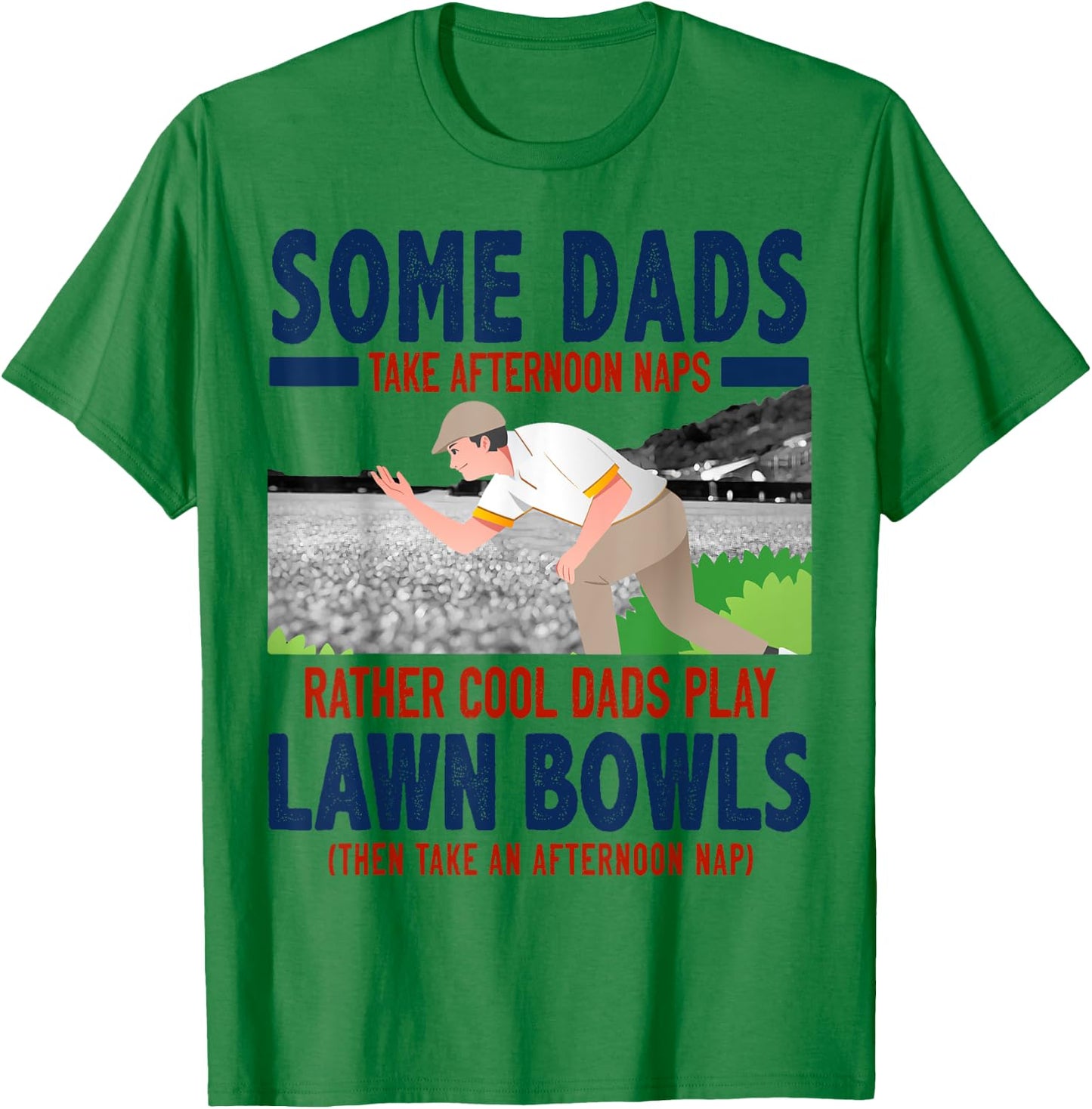 Lawn Bowls Idea For Dad & Funny Lawn Green Bowls T-Shirt - T-Shirt | Irish Green