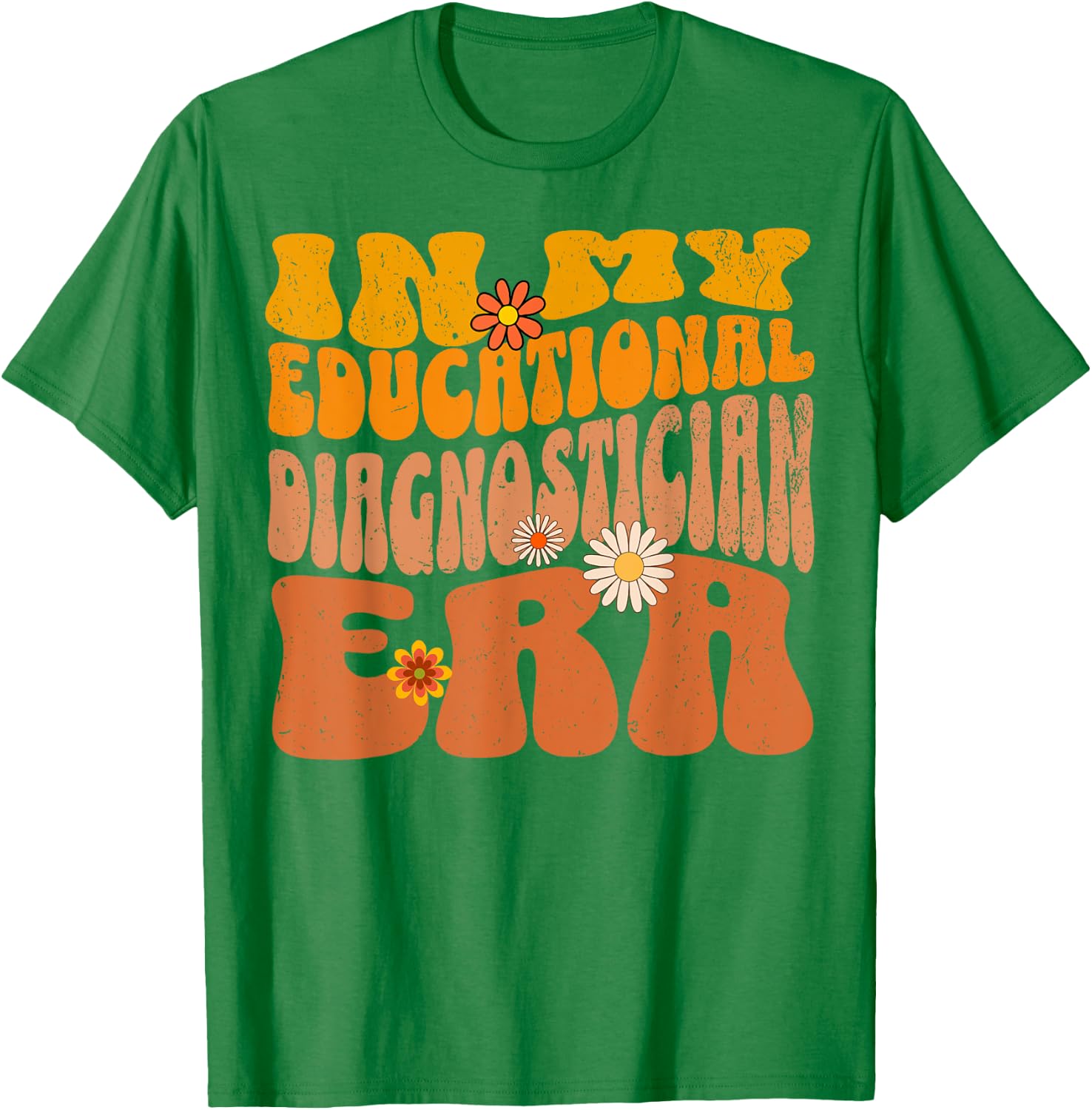 Vintage In My Educational Diagnostician Era Psychologist T-Shirt - T-Shirt | Irish Green