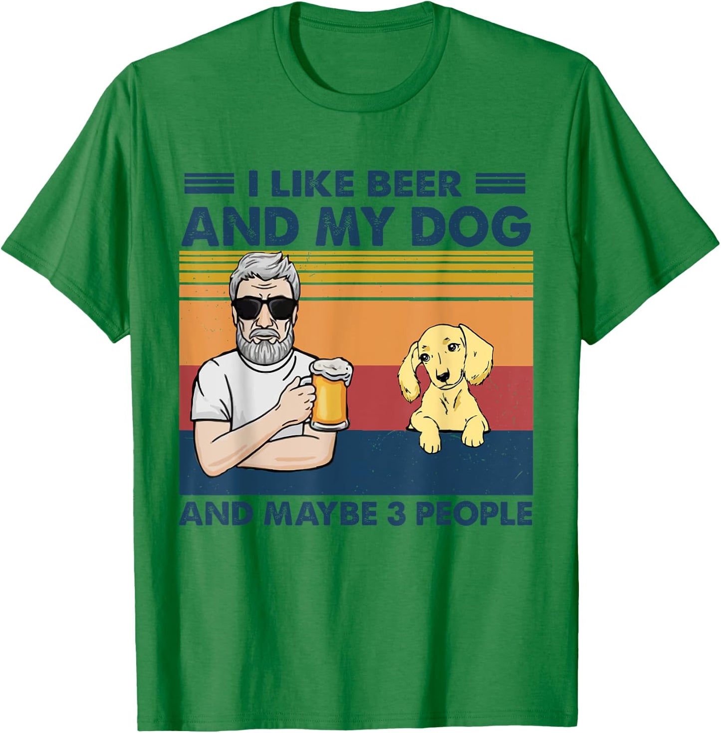 I Like Beer My Dog And Maybe 3 People Cream Dachshund Lover T-Shirt - T-Shirt | Irish Green