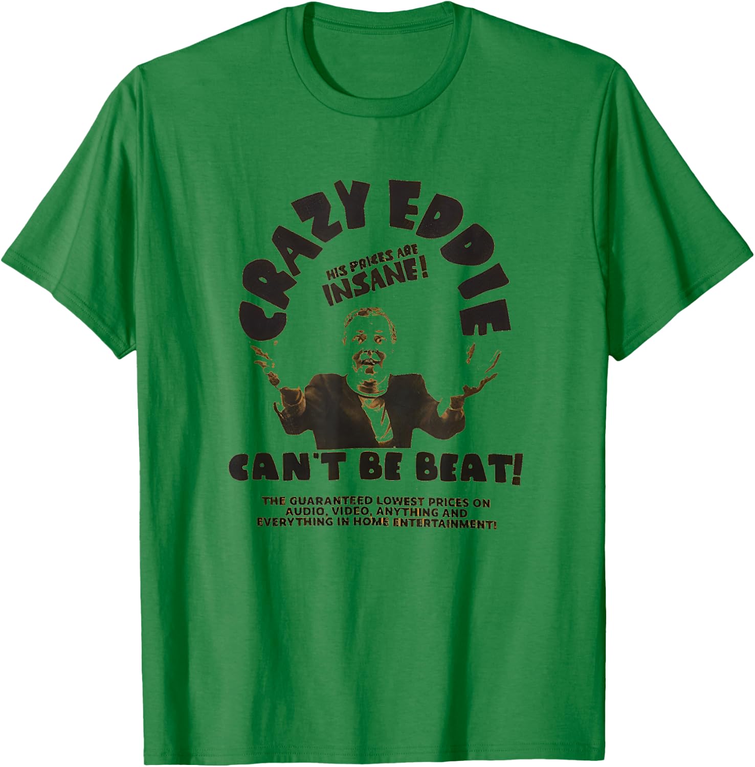 Crazy Eddie Electronics Department Store Retro Vintage T-Shirt - T-Shirt | Irish Green