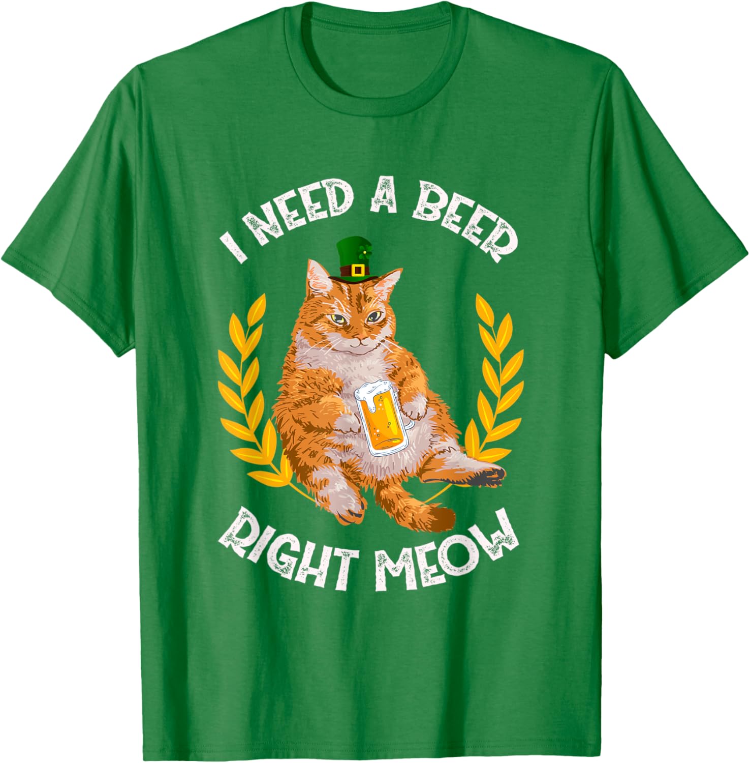 I Need A Beer Right Meow - Saint Patrick's Day Beer Cat Men Women T-Shirt - T-Shirt | Irish Green