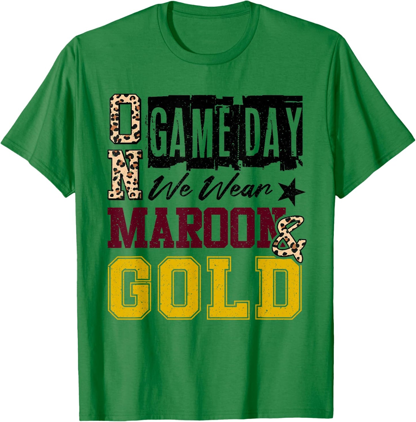 On Gameday Football We Wear Maroon and Gold School Spirit T-Shirt - T-Shirt | Irish Green