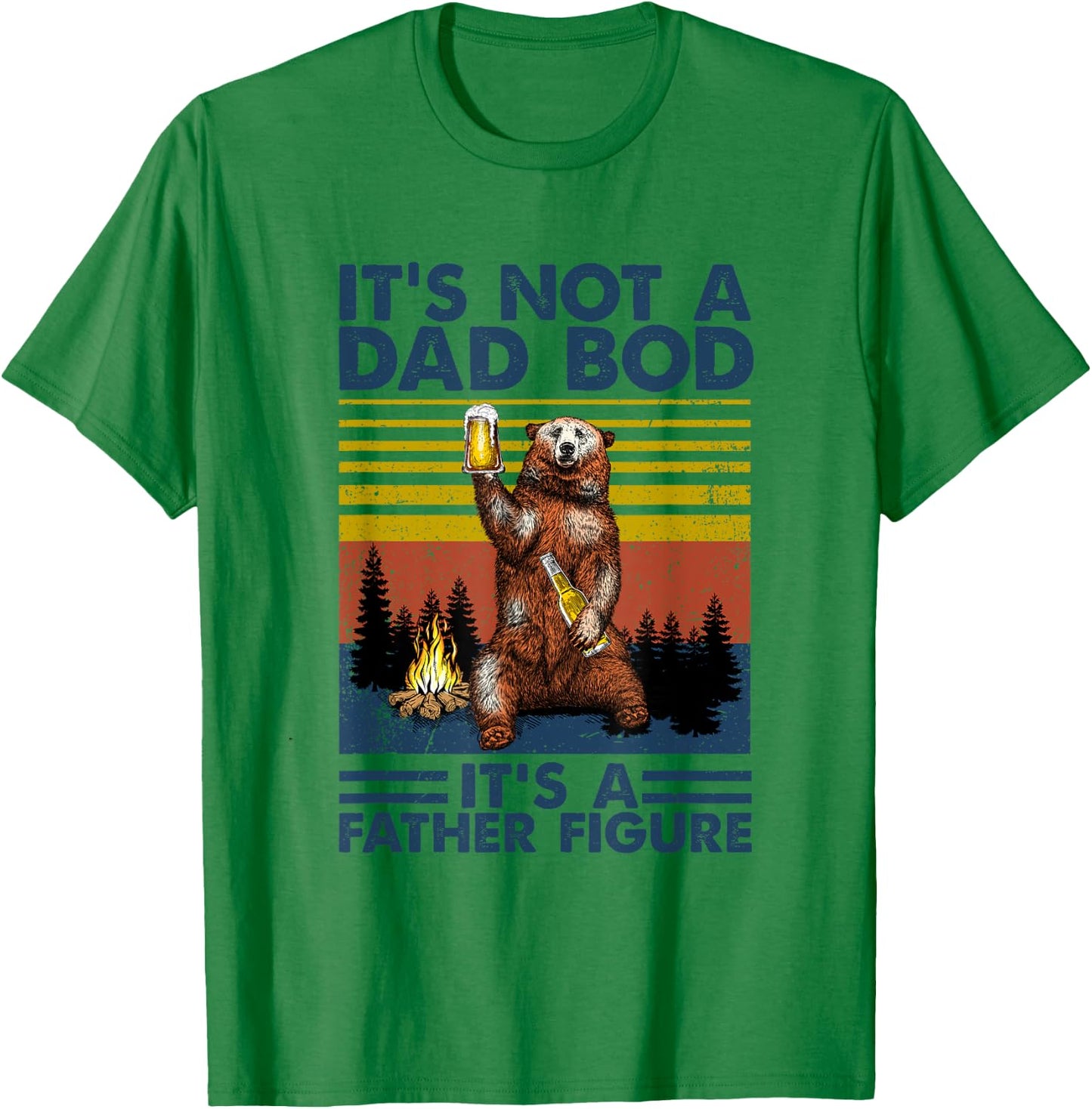 Fathers Day Funny Bear It's Not A Dad Bod It's Father Figure T-Shirt - T-Shirt | Irish Green