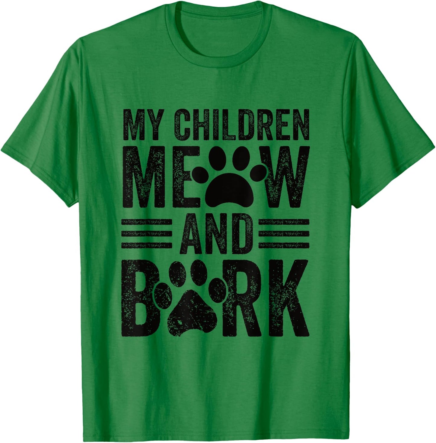 My Children Meow and Bark T-Shirt - T-Shirt | Irish Green