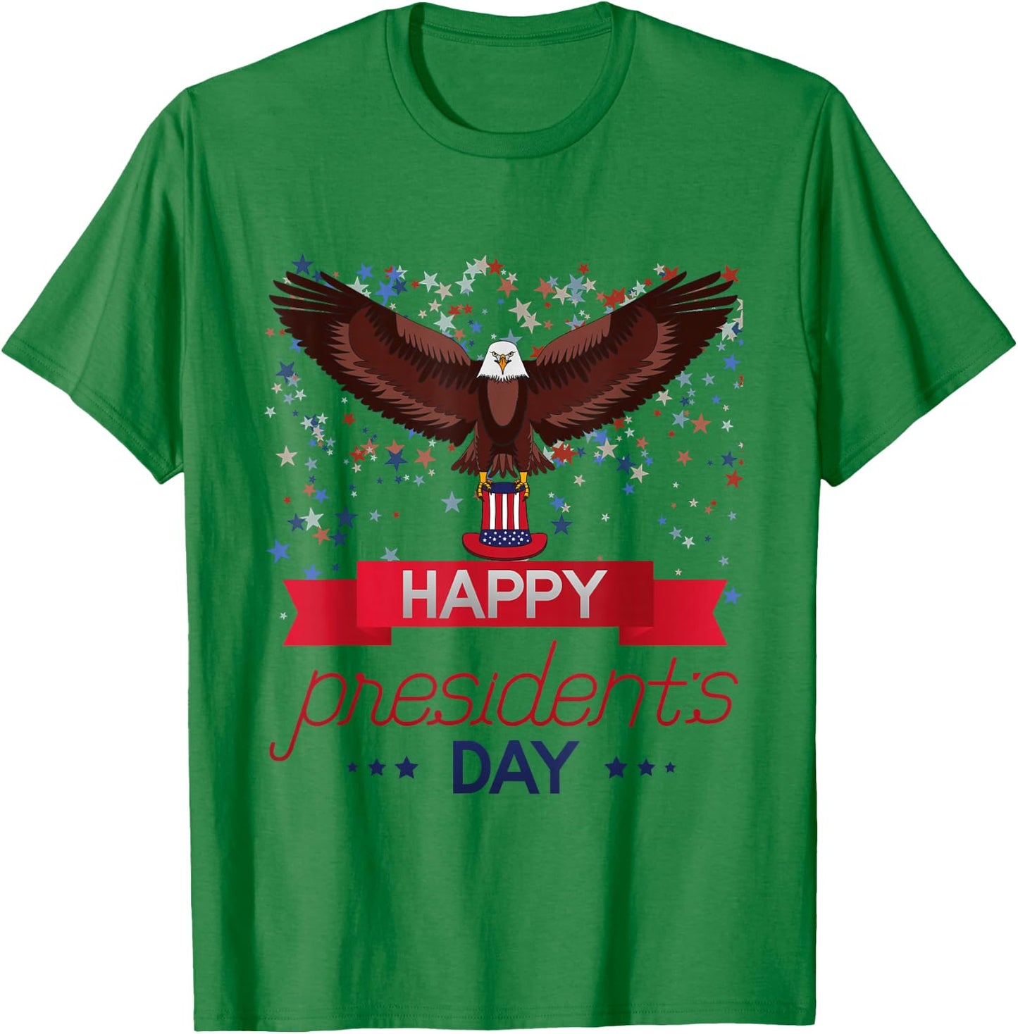 Happy President's Day American Eagle American Patriot T-Shirt - T-Shirt | Irish Green
