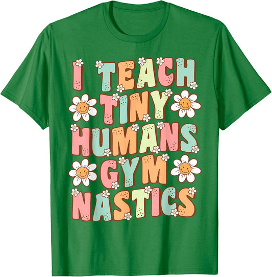 I Teach Tiny Humans Gymnastics Coach Groovy Retro Gymnastics T-Shirt - T-Shirt | Irish Green
