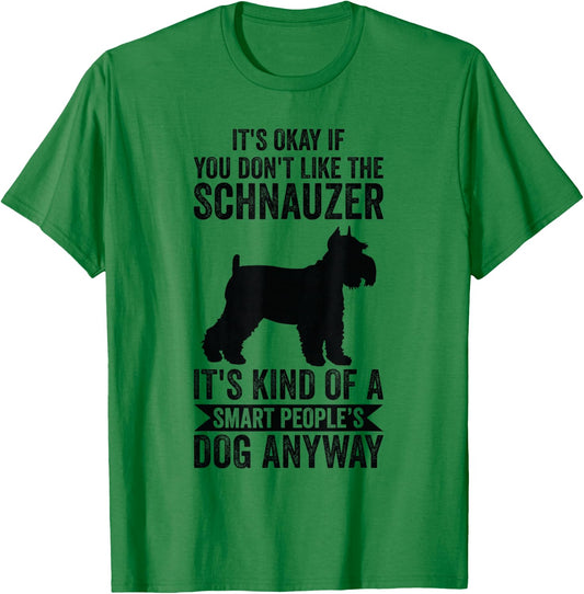 It's A Smart People's Dog Anyway - Schnauzer T-Shirt - T-Shirt | Irish Green