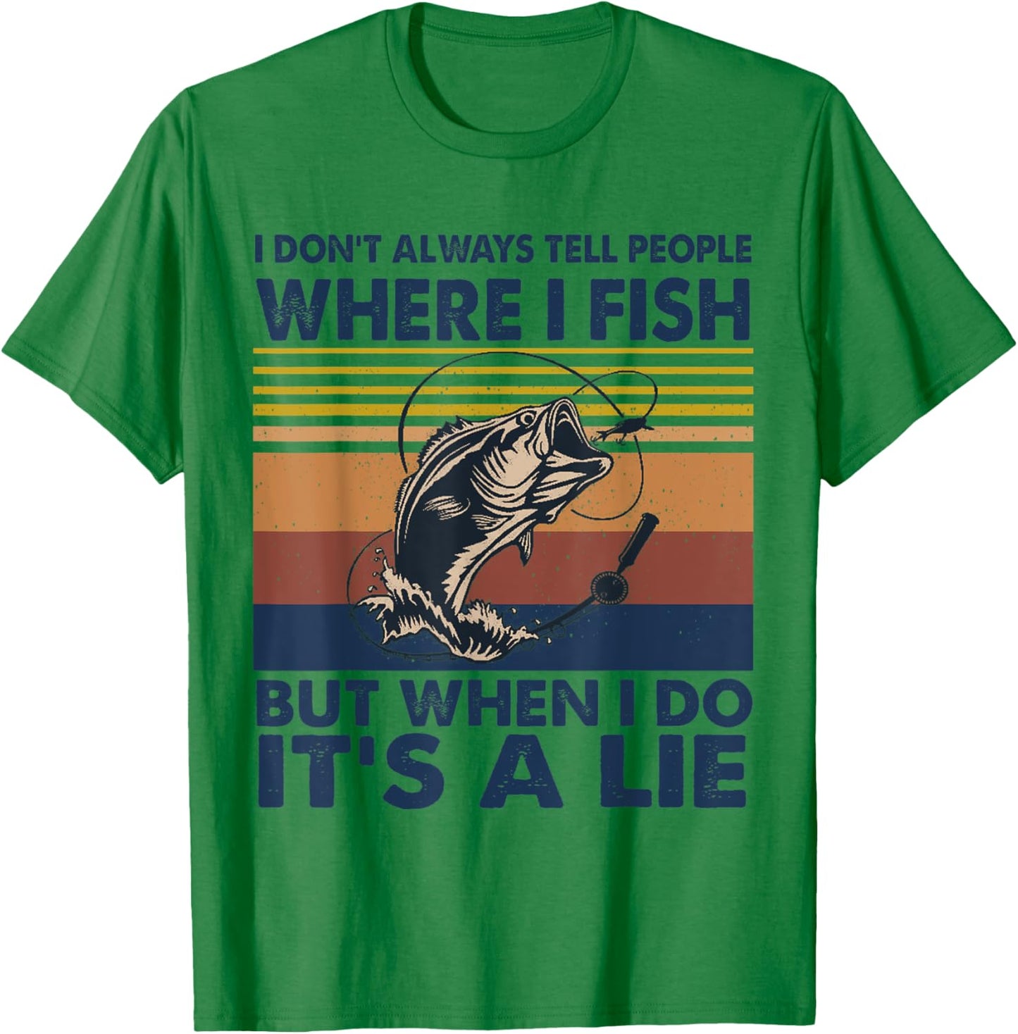 Retro I Don't Always Tell People Where I Fish But When I Do T-Shirt - T-Shirt | Irish Green