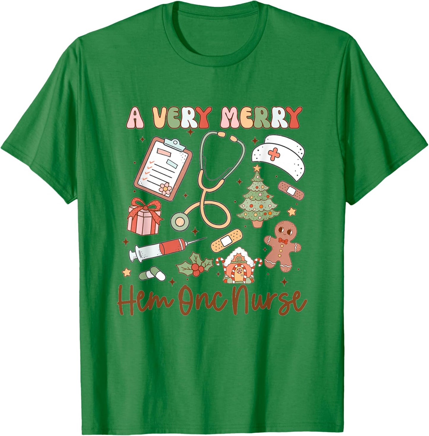 A Very Merry Hem Onc Nurse Christmas Hematology Oncology T-Shirt - T-Shirt | Irish Green