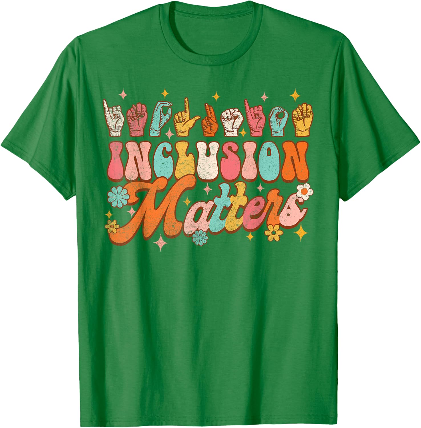 Inclusion Matters Groovy American Sign Language ASL Teacher Women T-Shirt - T-Shirt | Irish Green