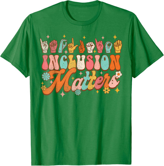 Inclusion Matters Groovy American Sign Language ASL Teacher Women T-Shirt - T-Shirt | Irish Green
