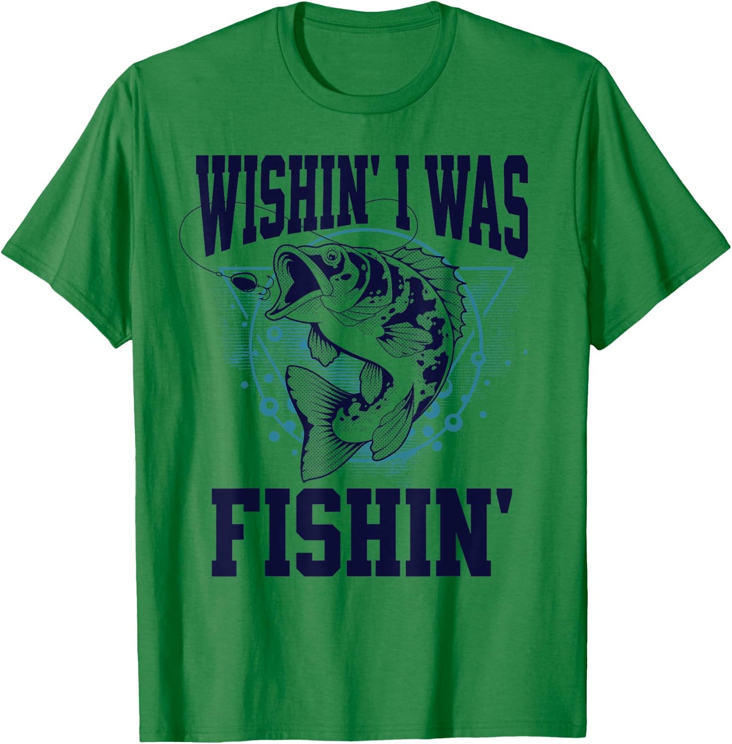 Funny Fishing Wishing I Was Fishing Outdoors T-Shirt - T-Shirt | Irish Green