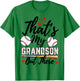 That's My Grandson Out There Baseball Grandma Mother's Day T-Shirt - T-Shirt | Irish Green