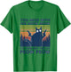 You Mess With Meow You Get The Peow - Funny Cat Pew Pew T-Shirt - T-Shirt | Irish Green