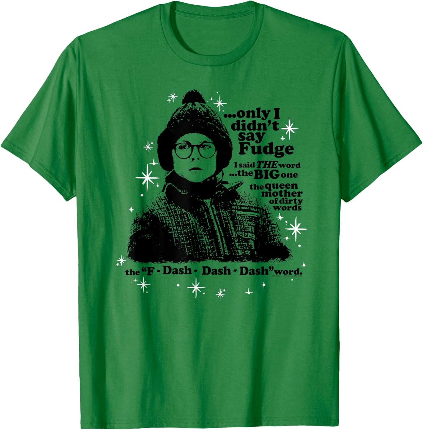 A Christmas Story Only I Didn't Say Fudge T-Shirt - T-Shirt | Irish Green