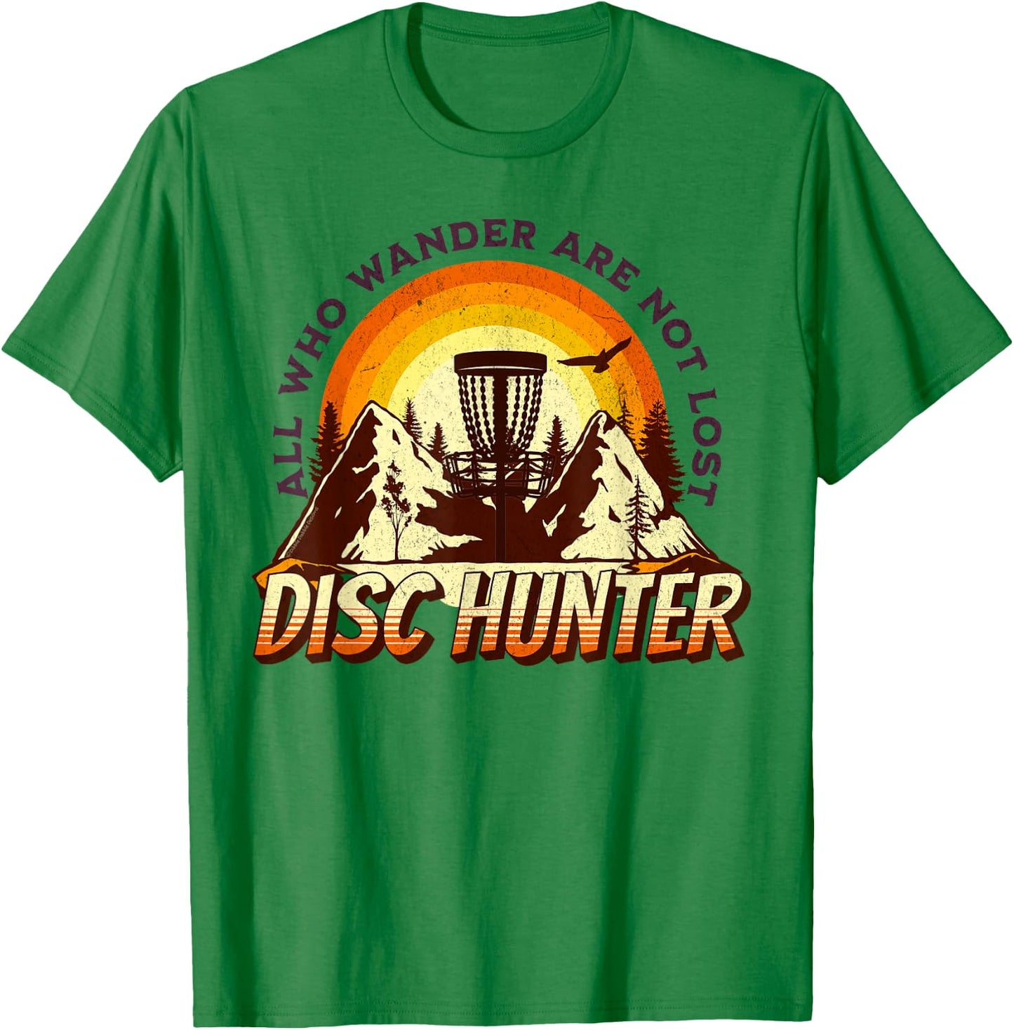 Disc Hunter All Who Wander Are Not Lost Funny Disc Golf T-Shirt - T-Shirt | Irish Green