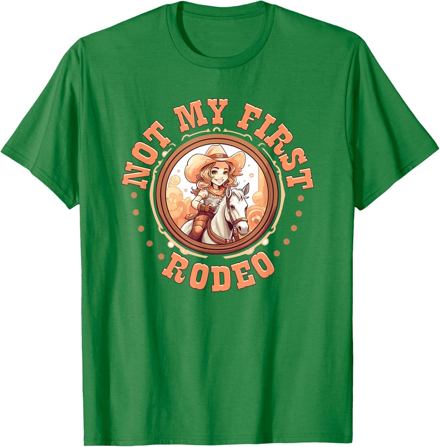 Not My First Rodeo, Country Rodeo Kids Girl Toddler Cowgirl T-Shirt - T-Shirt | Irish Green