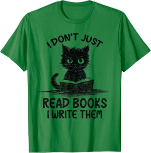 I Don't Just Read Books I Write Them Vintage Funny Cat Lover Men Women T-Shirt - T-Shirt | Irish Green