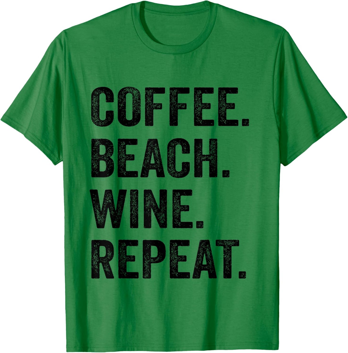 Coffee Beach Wine Repeat Funny Wine Coffee Beach Summer T-Shirt - T-Shirt | Irish Green