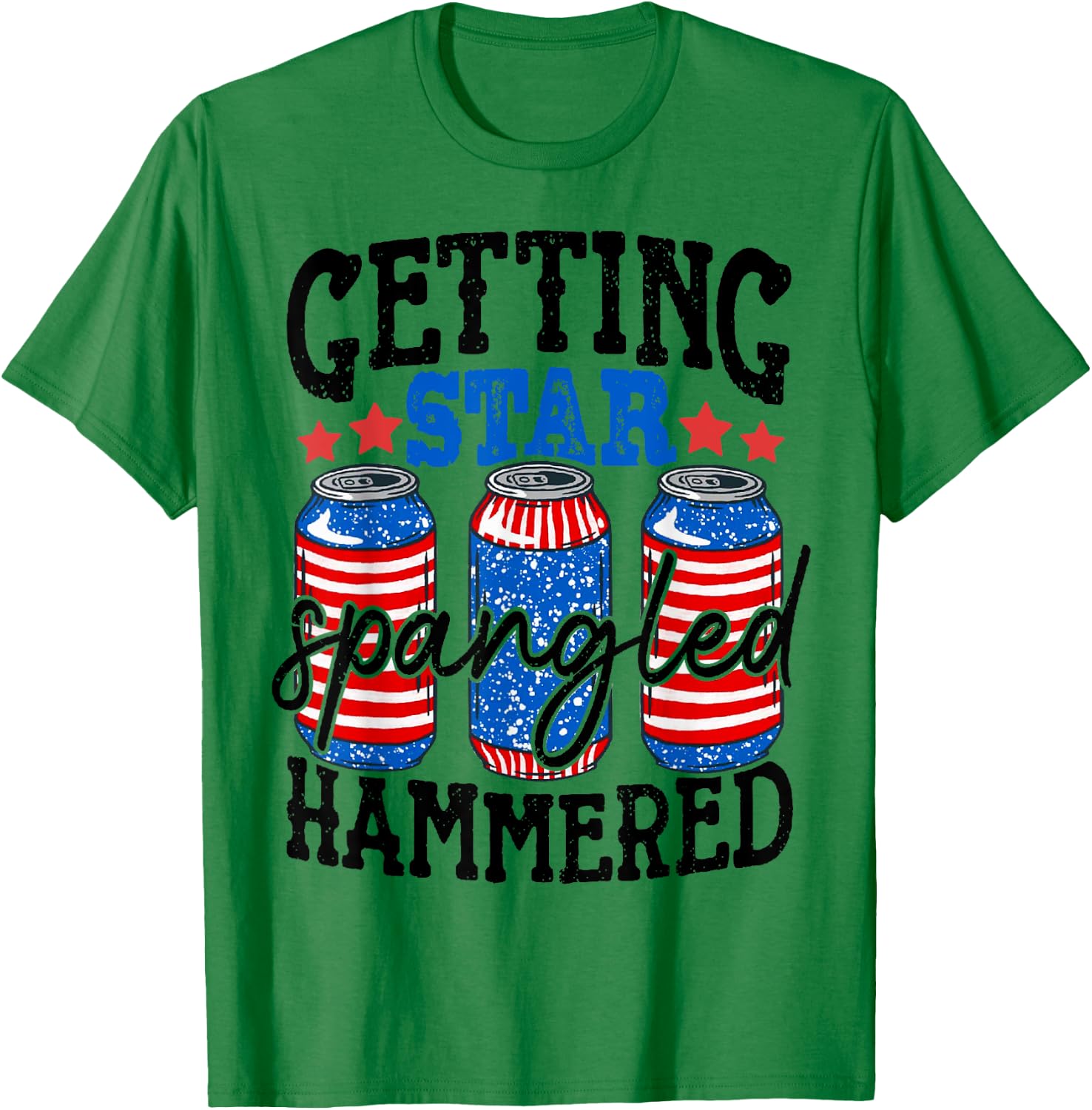 Getting Star Spangled Hammered Funny 4th Of July Patriotic T-Shirt - T-Shirt | Irish Green