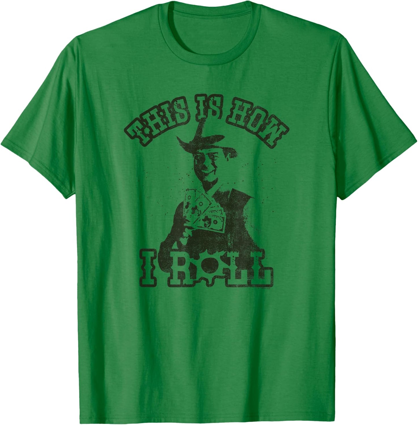 Dallas J.R. Ewing This Is How I Roll Poster T-Shirt - T-Shirt | Irish Green